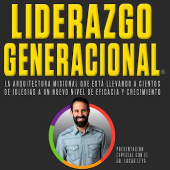 Seminario Liderazgo Generacional del Dr. Lucas Leys