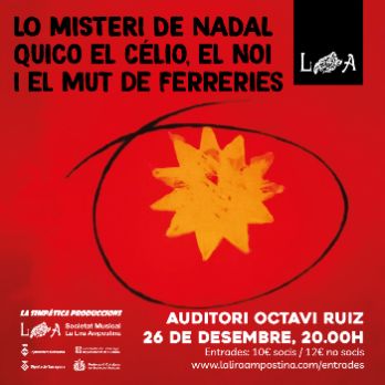 Lo Misteri de Nadal, amb Quico el Célio, el Noi i el Mut de Ferreries