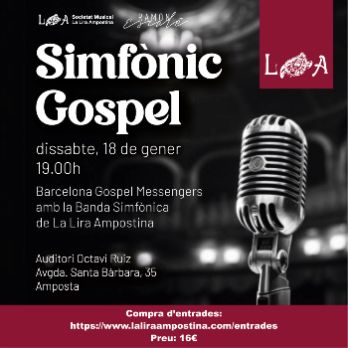 Simfònic Gospel, amb els Barcelona Gospel Messengers i la Banda Simfònica de La Lira Ampostina