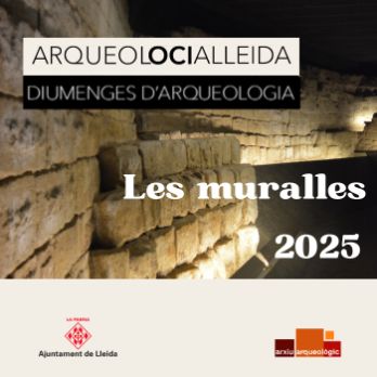 Diumenges d'arqueologia: Les muralles d'Anselm Clavé 2025